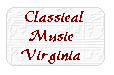 [Classical Music Virginia]